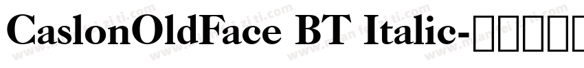 CaslonOldFace BT Italic字体转换